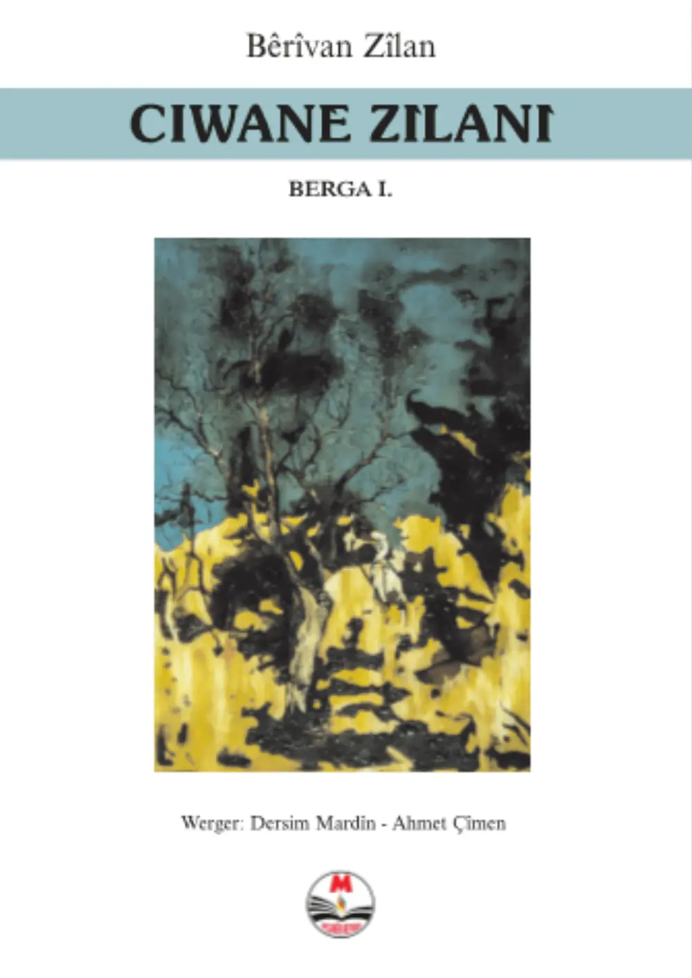 Ciwanê Zîlanî: Berga I.