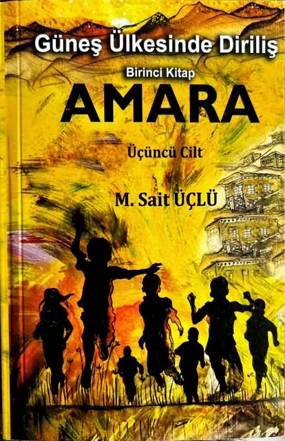 Güneş Ülkesinde Diriliş – 1. Kitap 3 Cilt - Amara