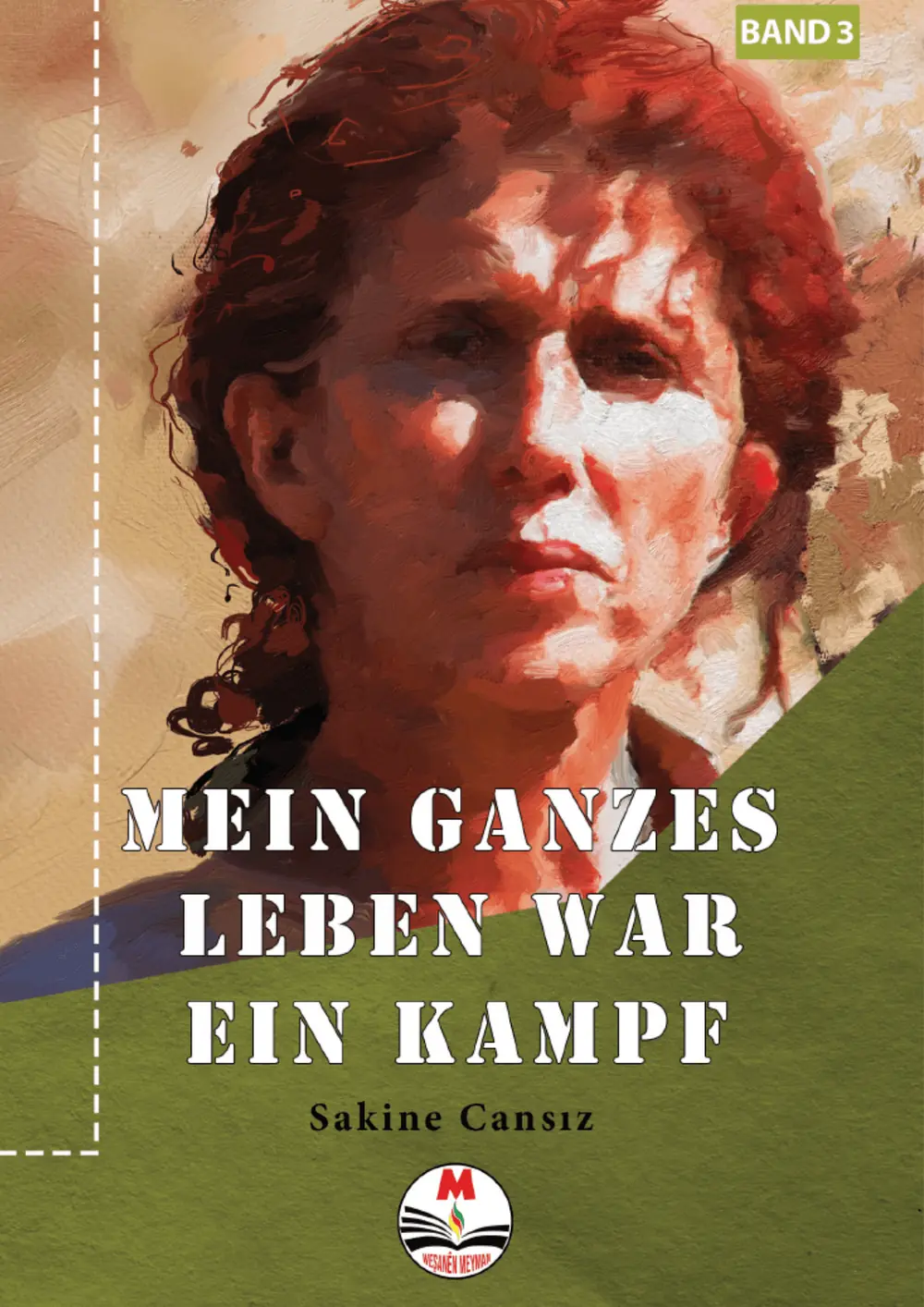 Mein Ganzes Leben War Ein Kampf - Band 3