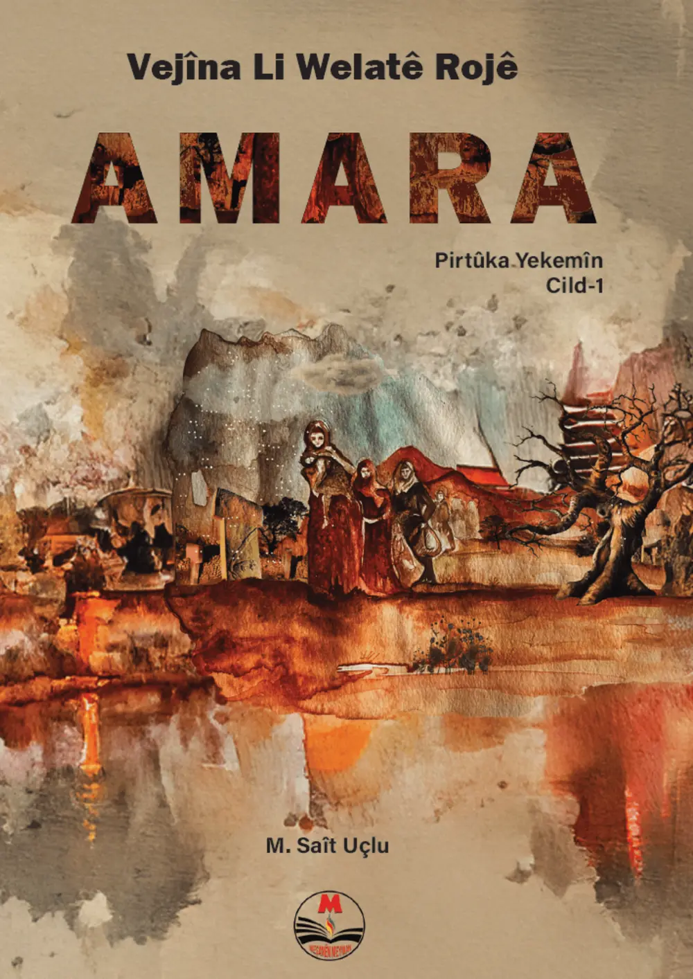 Vejîna li Welatê Rojê - Amara - Pirtûka 1 - Berga 1.