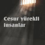 Cesur Yürekli İnsanlar